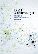 Vie algorithmique (La)